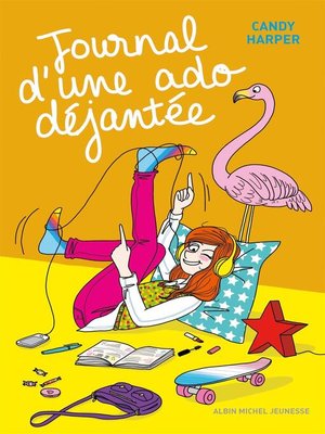 cover image of Journal d'une ado déjantée--tome 1